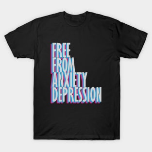 Free From Anxiety Depression black T-Shirt